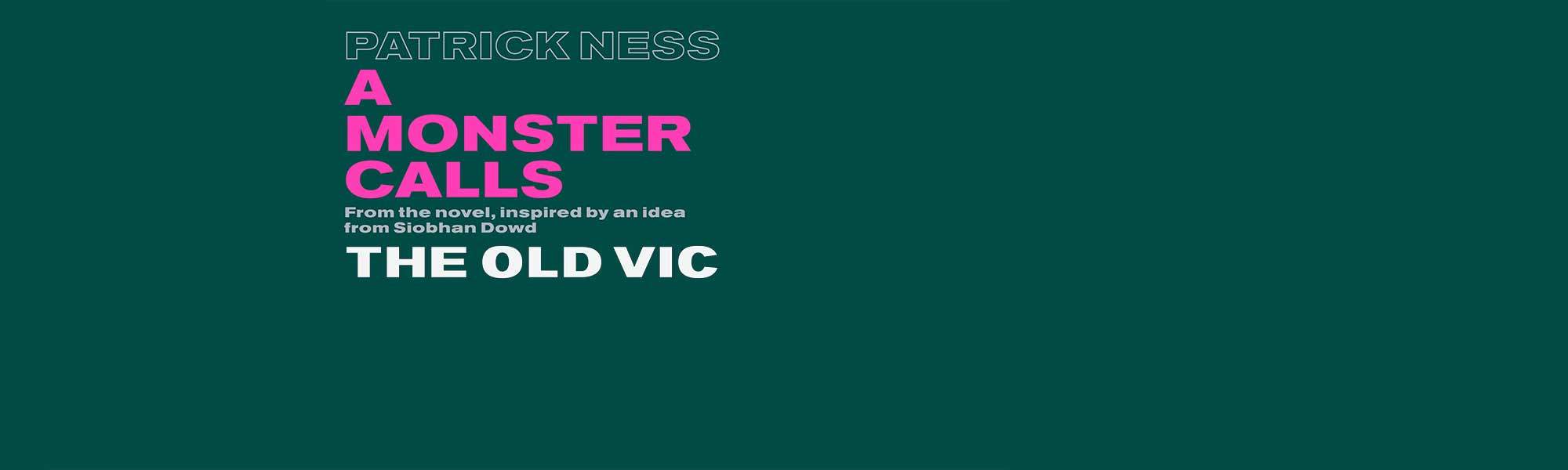 LittleBird - A Monster Calls at The Old Vic, Up to 60% off